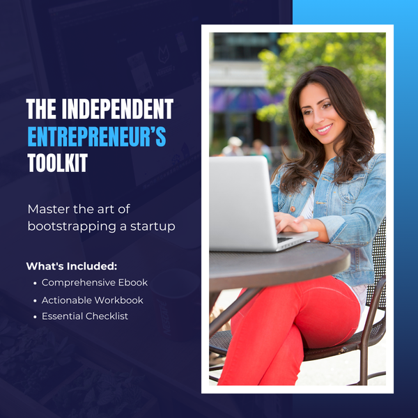 The Independent Entrepreneur's Toolkit - Bootstrapping Bundle